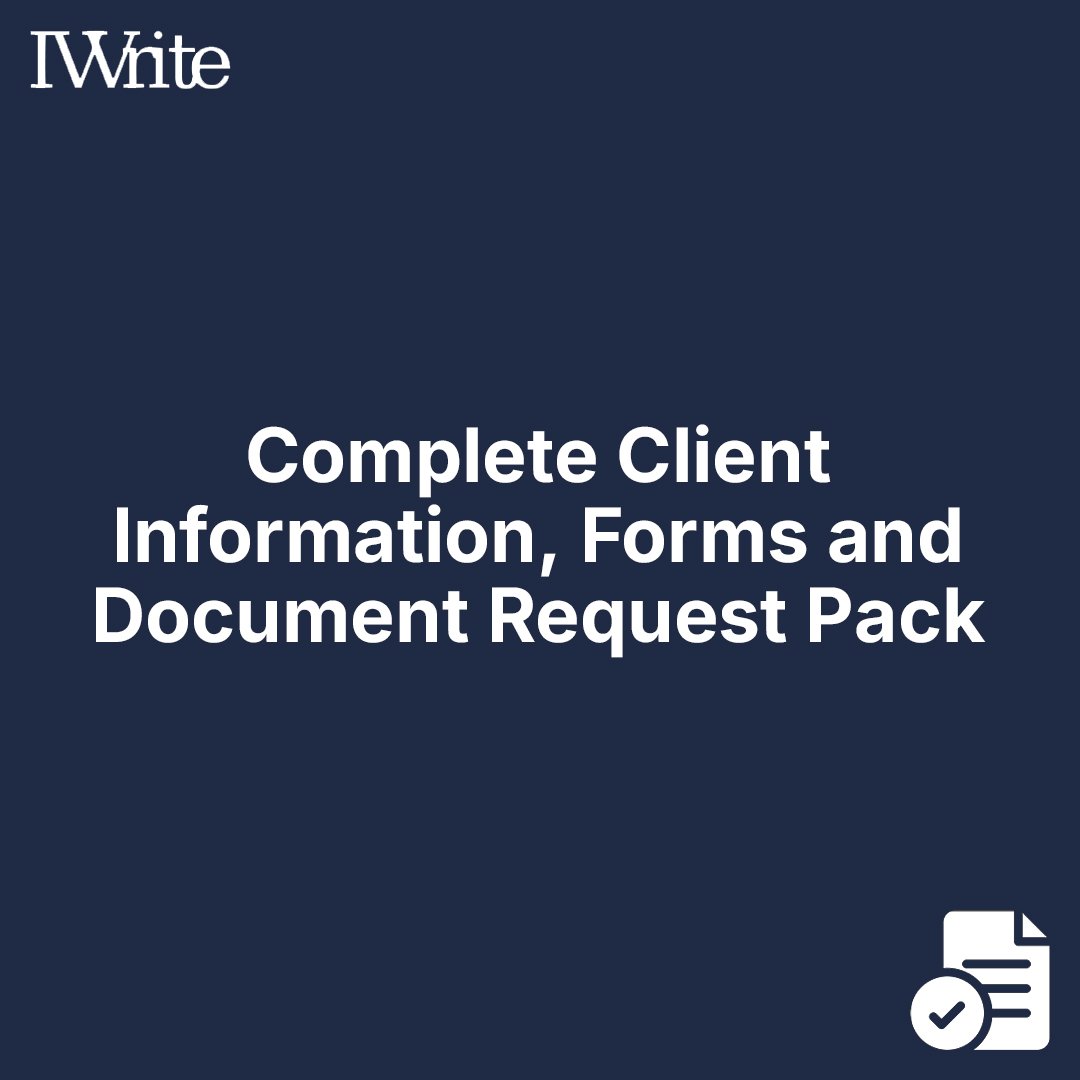 Complete Client Information, Forms and Document Request Pack