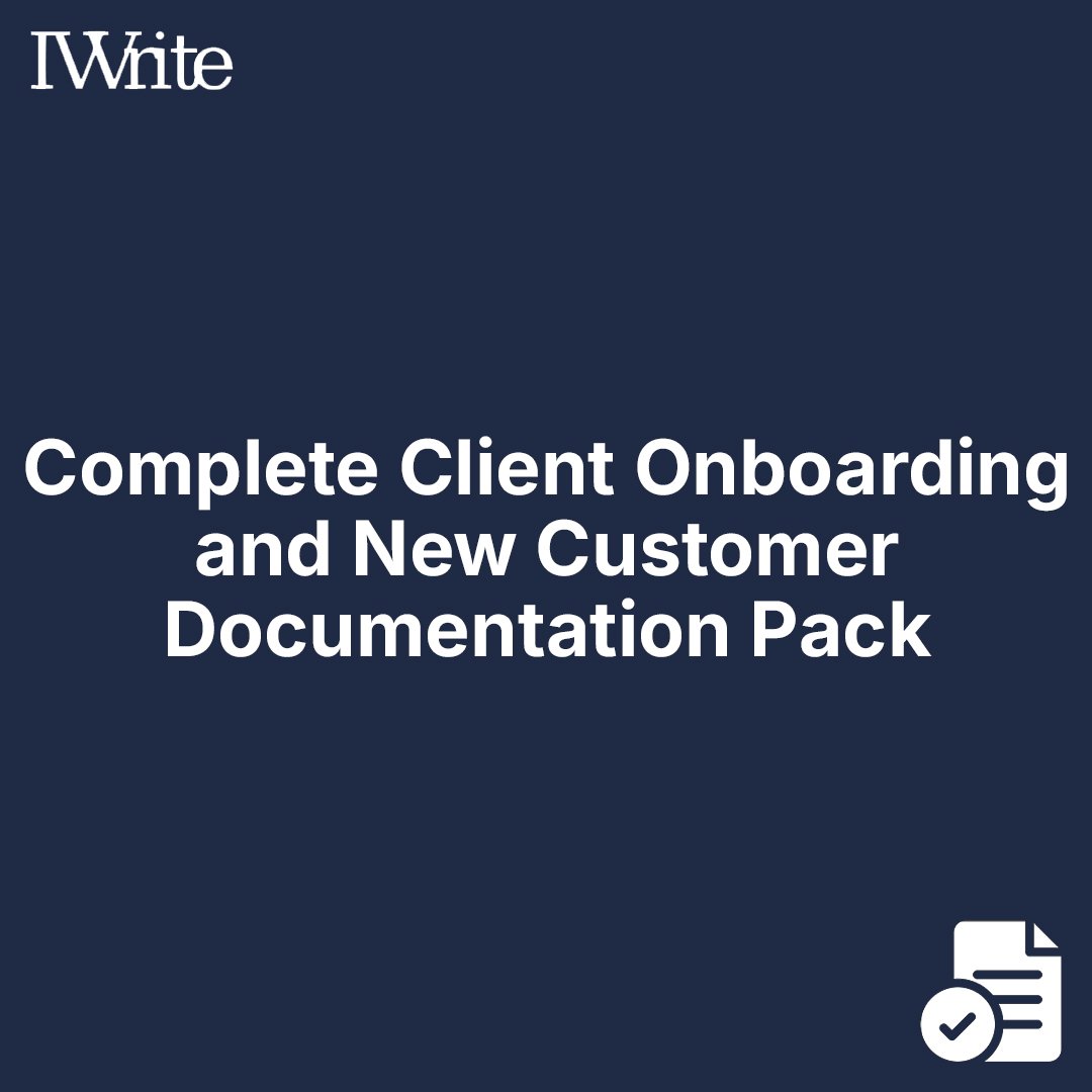 Complete Client Onboarding and New Customer Documentation Pack